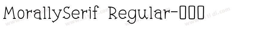 MorallySerif Regular字体转换
